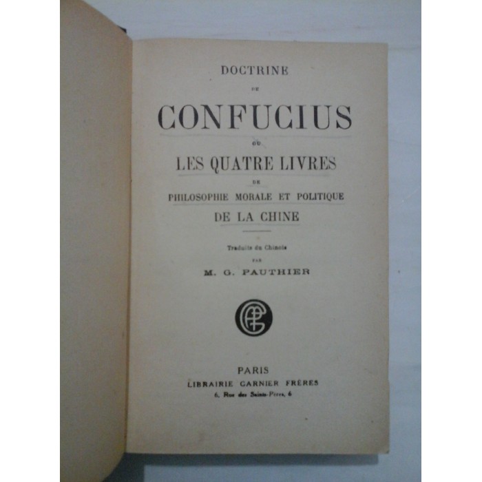 DOCTRINE  DE  CONFUCIUS  -  LES QUATRE  LIVRES  DE  PHILOSOPHIE  MORALE  ET  POLITIQUE  DE  LA  CHINE 